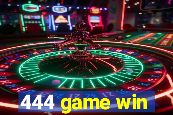 444 game win